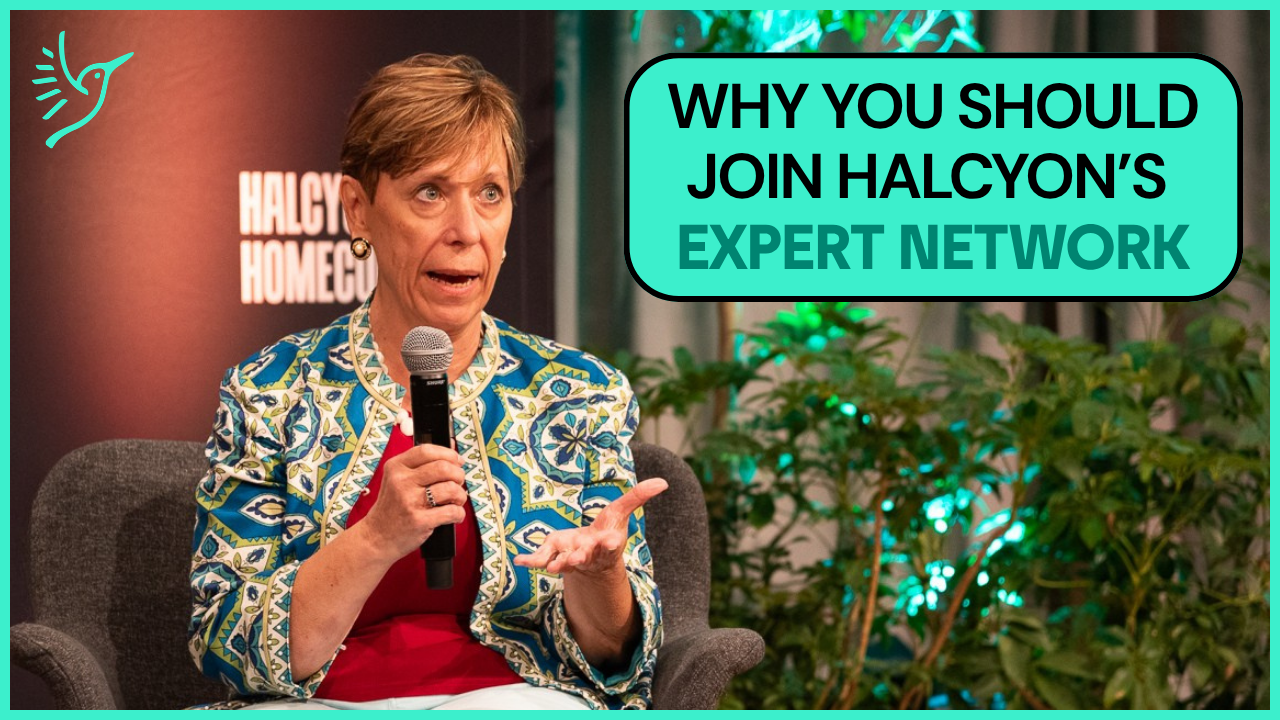 Why Join Halcyon's Expert Network? | Helen Manich